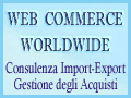 Web Commerce Worldwide Sourcing Internazionale - Servizi Import/Export - Gestione degli Acquisti -Traduzioni ed Interpretariato